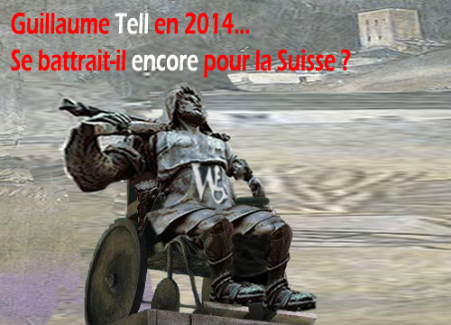 Guillaume Tell... pour Quelle Suisse ?