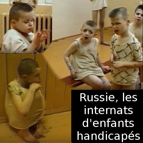 Les internats d'enfants handicapés en Russie - Envoyé Spécial France 2